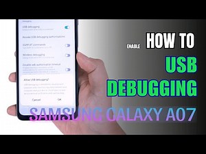How to Enable USB Debugging on Samsung Galaxy A07 | Step-by-Step Guide