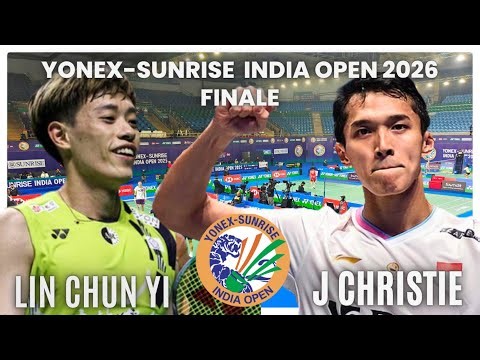 JONATHAN CHRISTIE VS LIN CHUN YI: YONEX-SUNRISE INDIAN OPEN 2026|FINAL