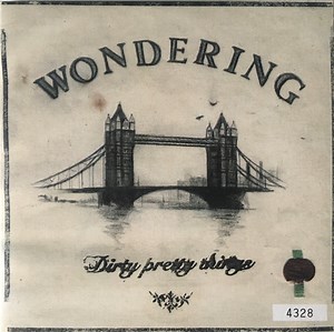 Dirty Pretty Things - Wondering