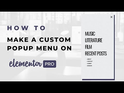 How To Build a Custom Popup Menu on Elementor - WordPress Design Tutorials