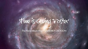 7.1K views · 333 reactions |  The New Album - OUT NOW  Time Is Going Faster, the new album from Barbara Dickson. Available on CD, Vinyl and Download formats. https://www.barbaradickson.net/store | Barbara Dickson | Facebook
