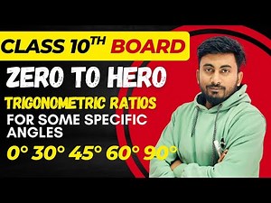 Trigonometry Chapter 8 | Trigonometric Ratios For Some Specific Angles | Class 10