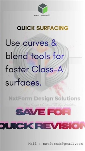 “Surface modeling = easy if done right” Quick Surfacing