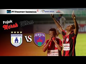 Dibalik Pertandingan Perdana Persipura VS Persita