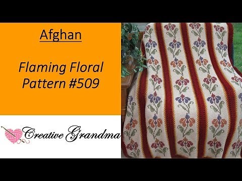 Flaming Floral Afghan #509 How to do Tunisian crochet with cross stitching