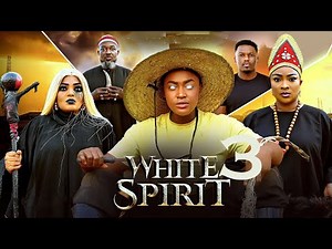 WHITE SPIRIT 3 - LIZZYGOLD ONUWAJE LATEST 2025 NOLLYWOOD MOVIE #trending #nollywoodmovies