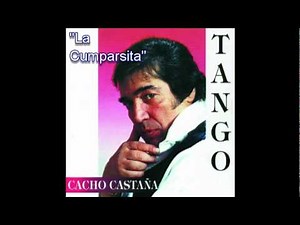Cacho Castaña - La Cumparsita