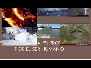 Desastres naturales provocados por el ser humano