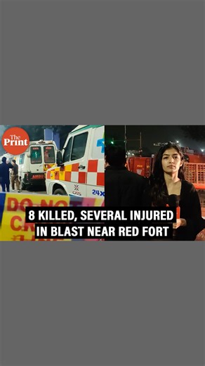 2.8K views · 23 reactions | Eight people have been killed in explosion that took place near Red Fort metro station’s Gate no. 1 Monday evening Triya Gulati (@triya.gulati) reports from the ground Link in bio to full video #Delhiblasts #redfortblasts | ThePrint | Facebook