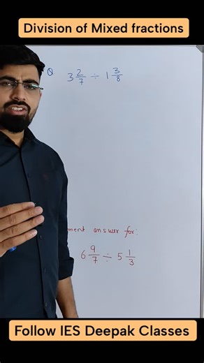 IES Deepak Classes on Instagram: "Division of mixed fractions ➗ Comment your answer ✍️ Try yourself before watching solution and comments 😎 #mathematics reasoning follow fyp क्या आप 2nd question का जवाब जानते है?"