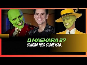 O MÁSKARA 2: A VERDADE SOBRE A SEQUÊNCIA MAIS POLÊMICA E ESPERADA DO CINEMA!