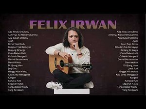 🎶 Felix Irwan Terpopuler 2026 🎸 Kumpulan Lagu Viral Nonstop!