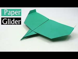 How To Make A Paper Airplane Glider - BEST Paper Glider