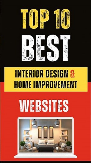 Best Interior Design and Home Improvement Websites : Top 10 Picks