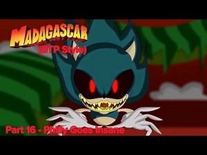 Madagascar (BTP Style) Part 16 - Philly Goes Insane