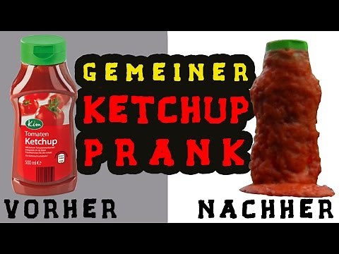 Gemeiner Ketchup-Prank || Ketchup-Bombe || Sauerei garantiert!!!
