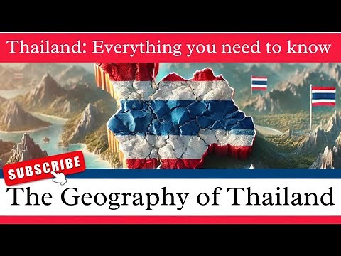 The Geography of Thailand | Thailand: Everything you need to know
