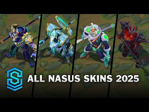 All Nasus Skins 2025