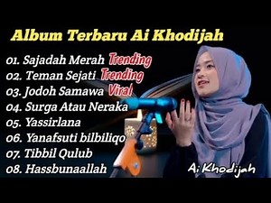 Ai Khodijah - Sajadah Merah (Official Music Video) & Kumpulan Sholawat Terbaik 2024