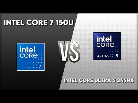 Intel Core 7 150U vs Intel Core Ultra 5 245HX Technical Comparison