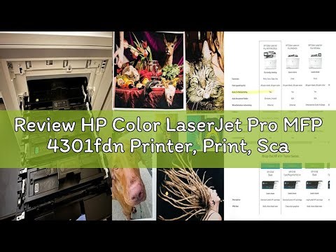 Review HP Color LaserJet Pro MFP 4301fdn Printer, Print, Scan, Copy, Fax, Fast, Easy Setup, Mobile P