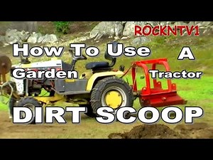 HOW TO USE DIRT SCOOP on Garden Tractor