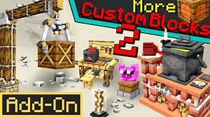 [Add-On]更多自定义方块追加内容-我的世界市场包免费下载-Minecraft Marketplace More Custom Blocks 2 Add-O