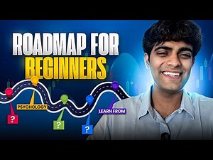 Complete Roadmap For Beginner | Forex With Sidd