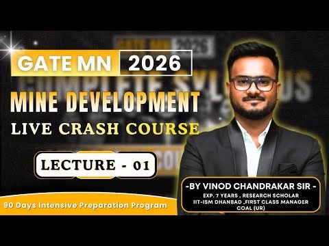 Mine Development Crash Course | Lecture-01 | GATE MN 2026 | Tricks, Concepts & PYQs | Mining Gyan