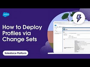 How to Deploy Profiles via Change Sets | Salesforce Platform