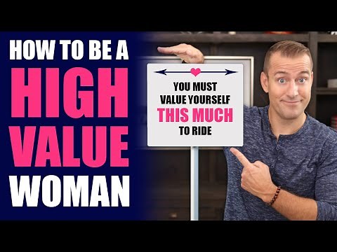 How to Be A High Value Woman That Men Desire | Relationship Advice For Women by Mat Boggs