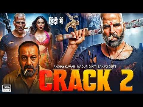 CRACK 2 Full Movie | Akshay Kumar | Sanjay Dutt | Latest Bollywood Superhit Full Action Movies 2026