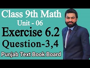 Class 9th Math Unit 6 Exercise 6.2 Question 3,4 || E.X 6.2 Q3,Q4 class 9th Mathematics - PTB