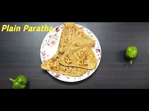 The Plain Paratha Recipe | Easy and Simple Paratha | Taste mai Best | Homemade Paratha | Mom's Style
