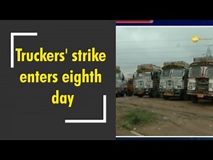 Truckers' strike enters eighth day, this is how it has affected
