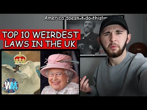 WHO MADE THESE!? American Reacts to Top 10 STRANGEST UK Laws Still in Place Today