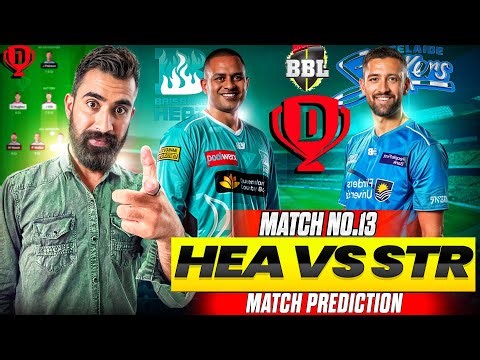 HEA vs STR Dream11 Team | HEA vs STR Dream11 Prediction | HEA vs STR Match Prediction | BBL 2025 |