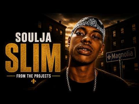The Real Story of Soulja Slim
