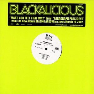 Blackalicious - Make You Feel That Way / Paragraph President