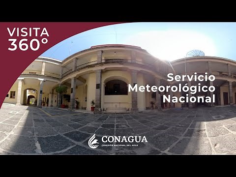 Recorrido Virtual 360º del Servicio Meteorológico Nacional de la Conagua.