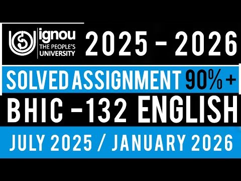 BHIC 132 SOLVED ASSIGNMENT 2025-26 | BHIC 132 SOLVED ASSIGNMENT 2025-26 IN ENGLISH | BHIC 132