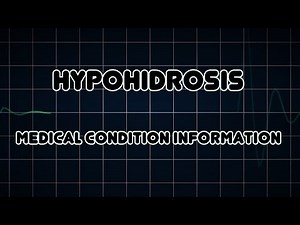 Hypohidrosis (Medical Condition)