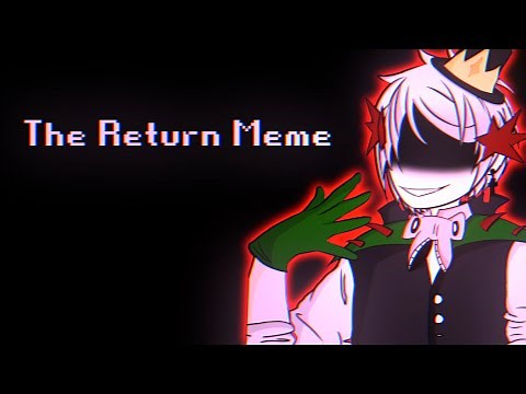 The Return Meme [] Ft. Omega Flowey & Fallen Children [] UNDERTALE [] My AU [] 2/3