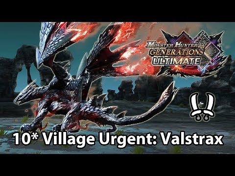 MHGU | 10★ Village urgent | Valstrax (Valor Dual Blades) - 4'02