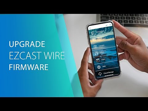 EZCast Wire Firmware Upgrade
