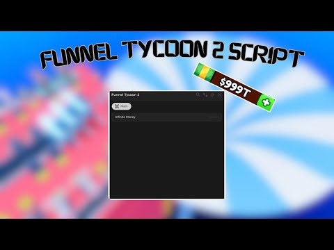 [OP] FUNNEL TYCOON 2 SCRIPT | *INFINITE MONEY/CASH* | ROBLOX SCRIPT SHOWCASE 2025