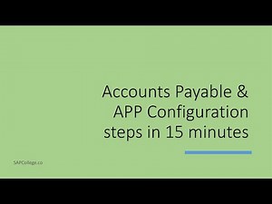 SAP AP & APP Setup (Step by step configuration guide)