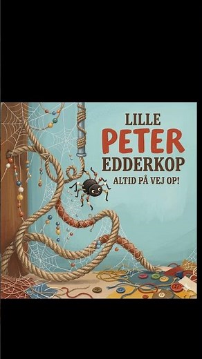 Lille Peter Edderkop #børnesange #fagtesange #lillepeteredderkop #nyversion