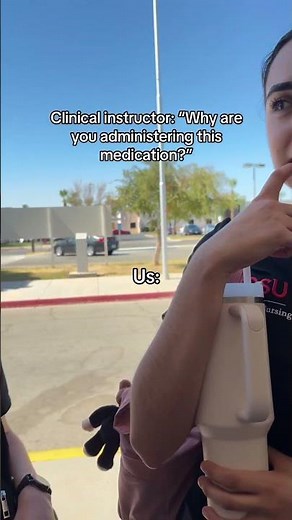 Clinical Instructor: "Why are you giving that med?" Nursing Students: 🤨 #nursingschool