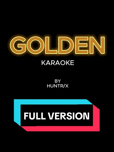 GOLDEN - Karaoke Full Version by Huntrix